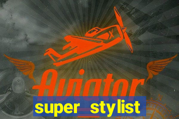 super stylist dinheiro e diamante infinito ios